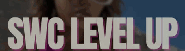 SWC THE LEVEL UP