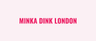Minka Dink London