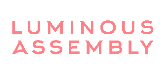 Luminous Assembly