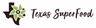 Texas SuperFood