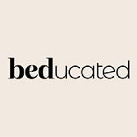 Beducated