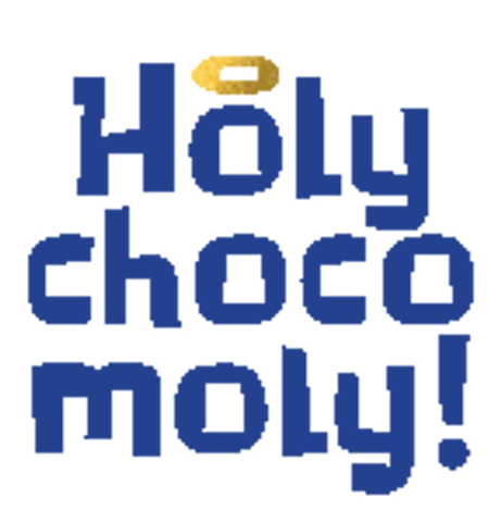 Holy Chocomoly!
