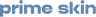 Prime Skin