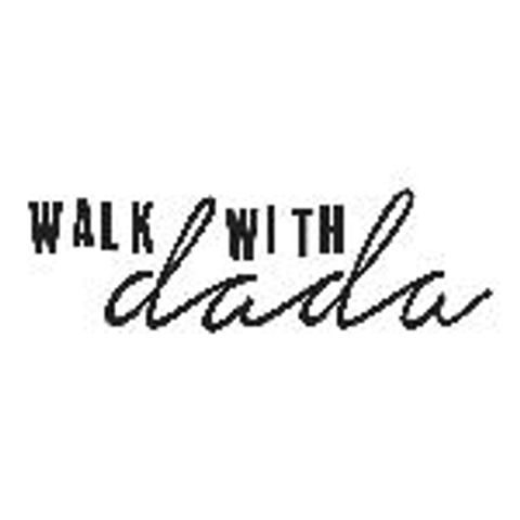 walk with dada